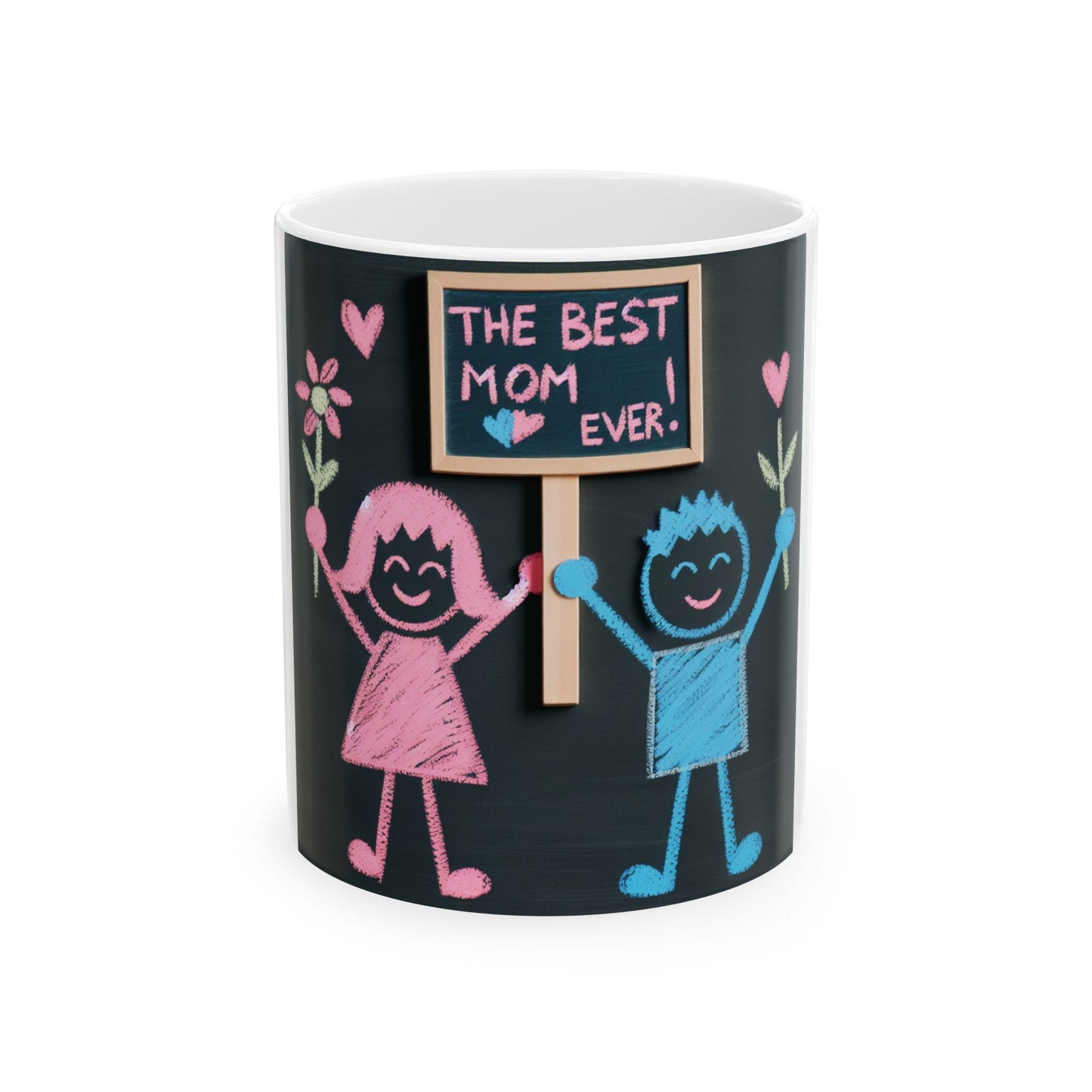 Best Mom Ever! - Ceramic Mug, (11oz, 15oz)