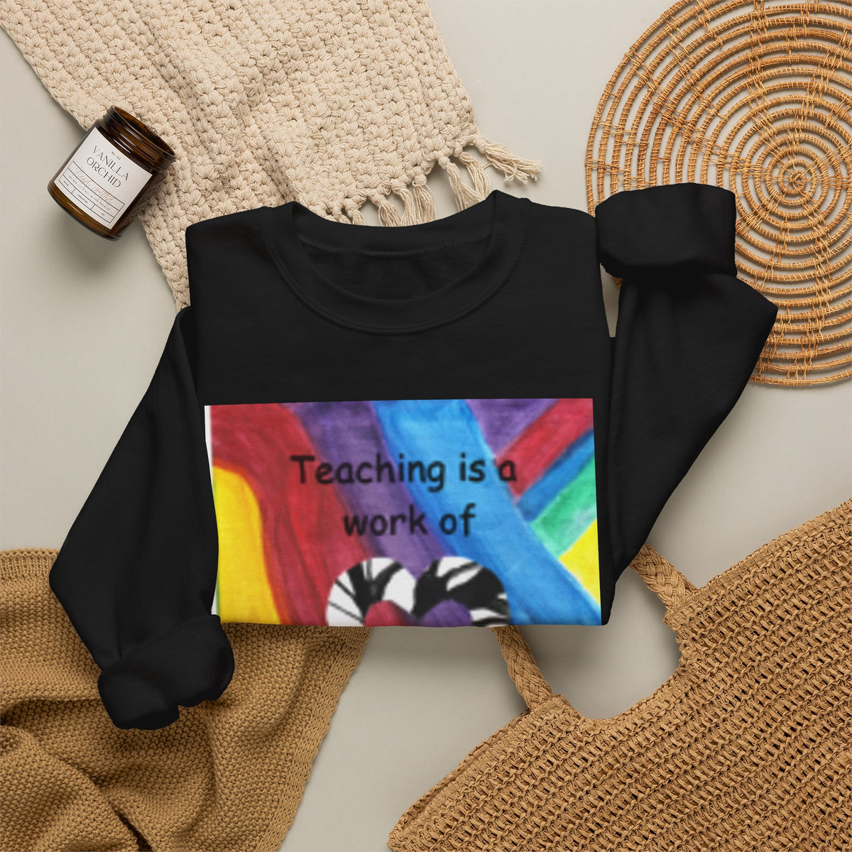 Teaching Is a Work of Heart Rainbow Art Sweatshirt